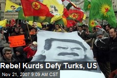 Rebel Kurds Defy Turks, US
