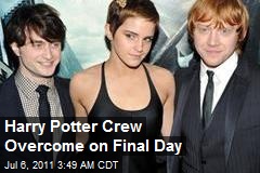 Harry Potter Crew Overcome on Final Day