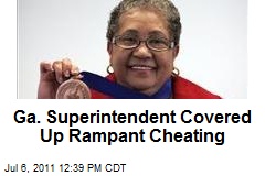 Ga. Superintendent Covered Up Rampant Cheating