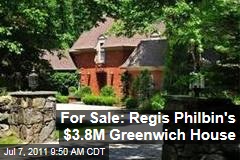 Regis Philbin, Joy, Selling Greenwich, Connecticut Home for $3.8 Million