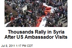 Thousands Rally in Syria After US Ambassador Visits