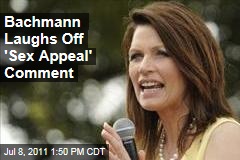 Michele Bachmann Jokes About Sex Appeal Comment: Sounds Like 'Good News'
