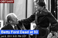 Gerald Ford's First Lady Passes Away