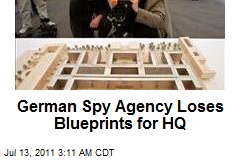 German Spy Agency Loses Blueprints for HQ
