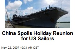 China Spoils Holiday Reunion for US Sailors