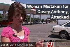 Woman Mistaken for Casey Anthony, Attacked
