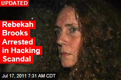 Rebekah Brooks Arrested in Hacking Scandal
