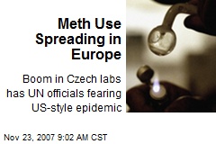 Meth Use Spreading in Europe