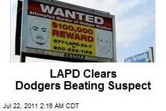 LAPD Clears Dodgers Beating Suspect