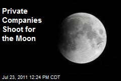 Private Companies Shoot for the Moon