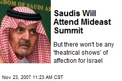 Saudis Will Attend Mideast Summit