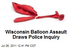 Wisconsin Balloon Fight Draws Police Inquiry