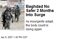 Baghdad No Safer 2 Months Into Surge