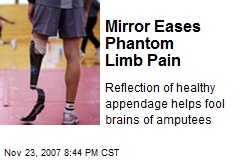 Mirror Eases Phantom Limb Pain
