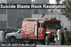 Suicide Blasts Rock Rawalpindi