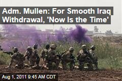 Admiral Mike Mullen, Withdrawal of Troops From Iraq: Middle East Leaders Still Undecided on US Military Presence