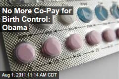 Health Care Law: No More Co-Pay for Birth Control, Says Obama Administration
