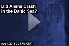 Did Aliens Crash in the Baltic Sea?
