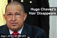 In Chemotherapy for Cancer, Hugo Chavez Shaves off His Hair