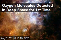 Oxygen Molecules Detected in Deep Space for 1st Time