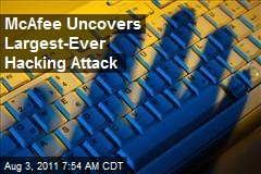 Largest-Ever Hacking Attack Uncovered
