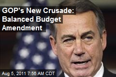 GOP&#39;s New Crusade: Balanced Budget Amendment