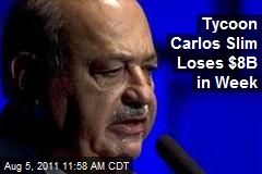 Tycoon Carlos Slim Loses $8B in Week