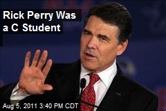 Rick Perry Was a C Student