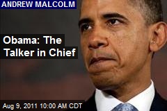 Obama: The Talker in Chief
