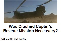 Afghanistan Helicopter Crash: Was Doomed Rescue Mission Necessary?