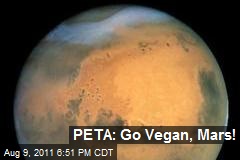 PETA: Go Vegan, Mars!