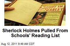 Sherlock Holmes Pulled From Schools&#39; Reading List
