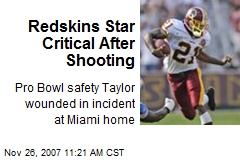 Redskins Star Critical After Shooting