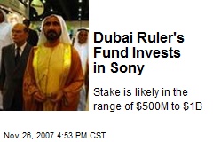 Dubai Ruler's Fund Invests in Sony