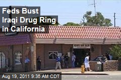 Feds Bust Iraqi Drug Ring in California