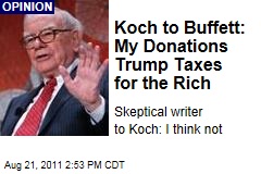 Charles Koch to Warren Buffett: My Donations Trump Taxes for the Rich; Skeptical Writer to Koch: I Think Not