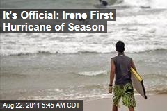 Hurricane Irene Officially First Hurricane of Season