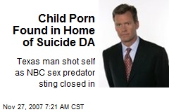 Child Porn Found in Home of Suicide DA