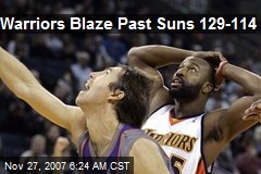 Warriors Blaze Past Suns 129-114