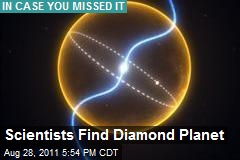 Scientists Find Diamond Planet