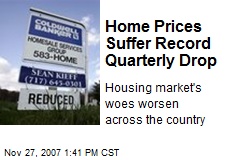 Home Prices Suffer Record Quarterly Drop
