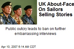 UK About-Face On Sailors Selling Stories