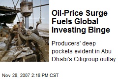 Oil-Price Surge Fuels Global Investing Binge