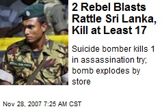 2 Rebel Blasts Rattle Sri Lanka, Kill at Least 17