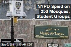 New York Police Spied on 250 Mosques, Muslim Student Groups: AP Investigation