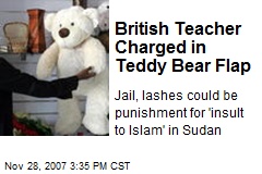 British Teacher Charged in Teddy Bear Flap