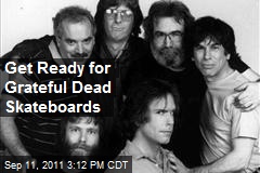 Get Ready for Grateful Dead Skateboards