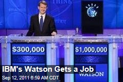 IBM's Watson Gets a Job With Health Insurer WellPoint