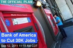 Bank of America to Cut 30K Jobs