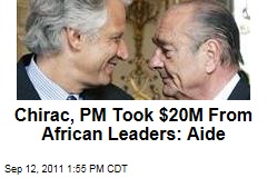 French Leaders Jacques Chirac, Dominique de Villepin Took $20M From African Leaders: Aide